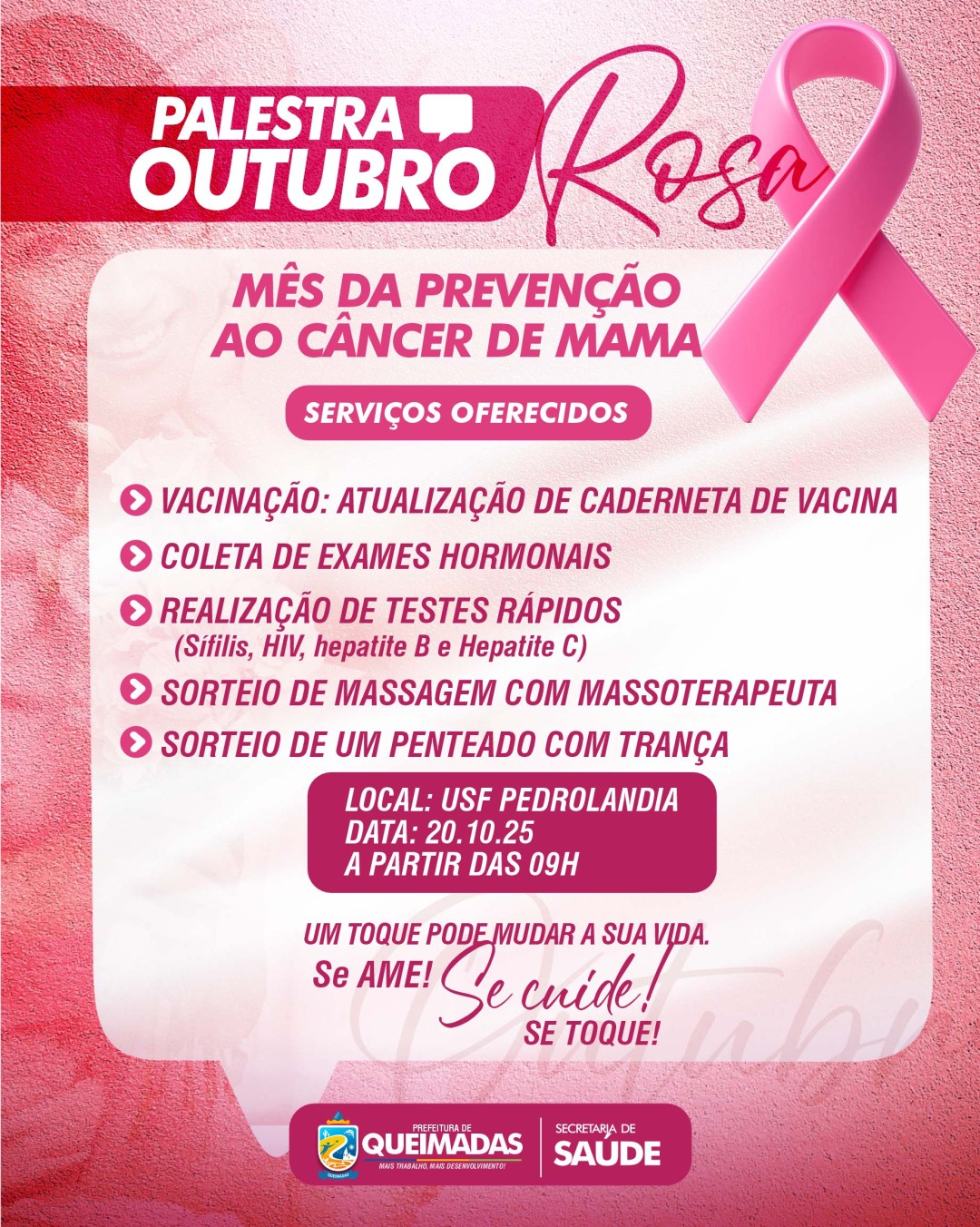 CAMPANHA OUTUBRO ROSA 2025 – Contra o câncer de mama, a melhor defesa é a prevenção.