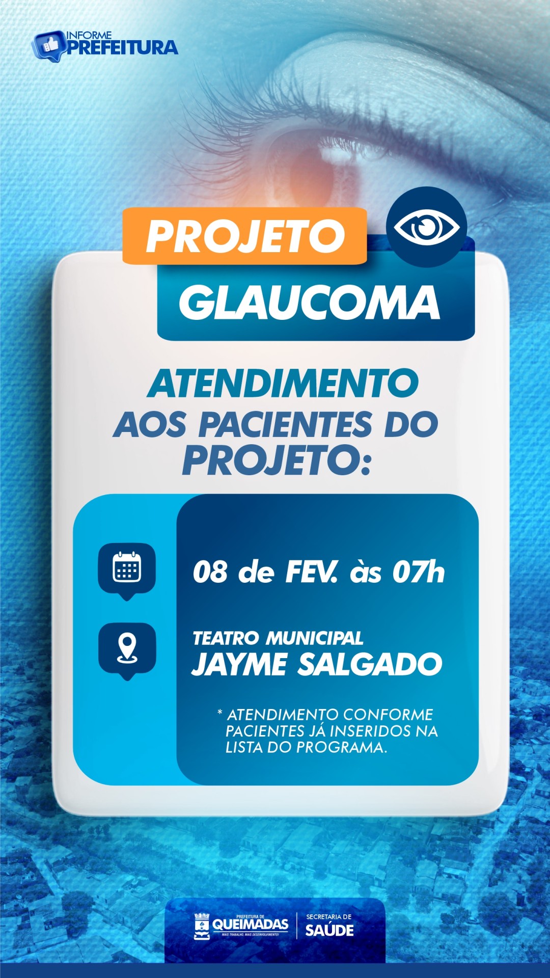INFORMATIVO SAÚDE: Atendimento aos Pacientes do Projeto Glaucoma será neste domingo (08/02)